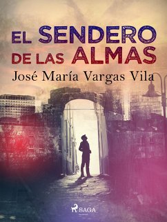 El sendero de las almas (eBook, ePUB) - Vargas Vilas, José María