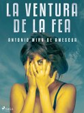 La ventura de la fea (eBook, ePUB)