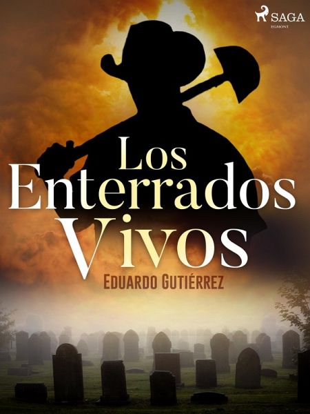 Los enterrados vivos (eBook, ePUB) Los enterrados vivos (eBook, ePUB)