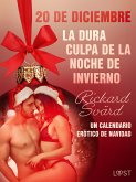 20 de diciembre: La dura culpa de la noche de invierno - un calendario erótico de Navidad (eBook, ePUB)