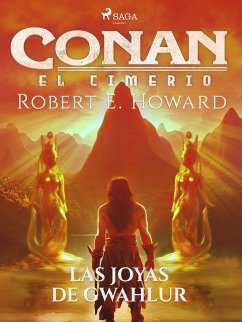 Conan el cimerio - Las joyas de Gwahlur (eBook, ePUB) - Howard, Robert E.