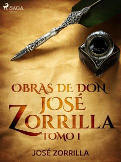 Obras de don José Zorrilla Tomo I (eBook, ePUB) - Zorrilla, José