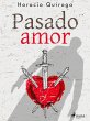 Pasado amor (eBook, ePUB) - Bild 1