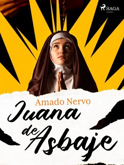 Juana de Asbaje (eBook, ePUB) - Nervo, Amado