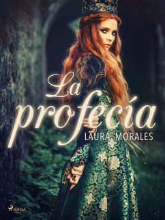 La profecía (eBook, ePUB) - Morales, Laura