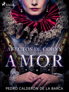 Afectos de odio y amor (eBook, ePUB) - Calderón de la Barca, Pedro