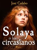 Solaya o los circasianos (eBook, ePUB)