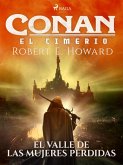 Conan el cimerio - El valle de las mujeres perdidas (eBook, ePUB)