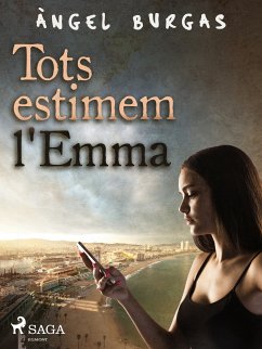 Tots estimem l'Emma (eBook, ePUB) - Burgas, Angel