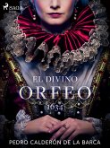 El divino Orfeo (1634) (eBook, ePUB)