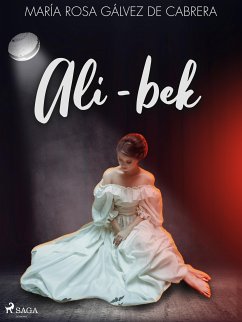 Ali-bek (eBook, ePUB) - Gálvez de Cabrera, María Rosa