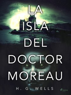 La isla del doctor Moreau (eBook, ePUB) - Wells, H. G.