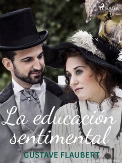 La educación sentimental (eBook, ePUB) - Flaubert, Gustave