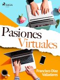 Pasiones virtuales (eBook, ePUB)