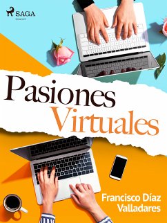 Pasiones virtuales (eBook, ePUB) - Díaz Valladares, Francisco