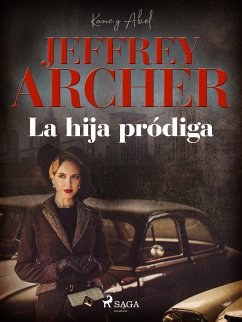 La hija pródiga (eBook, ePUB) - Archer, Jeffrey