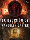 La decisión de Randolph Carter (eBook, ePUB)