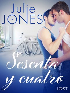 Sesenta y cuatro - Relato erótico (eBook, ePUB) - Jones, Julie