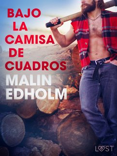 Bajo la camisa de cuadros (eBook, ePUB) - Edholm, Malin