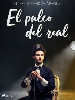 El palco del real (eBook, ePUB) - García Álvarez, Enrique