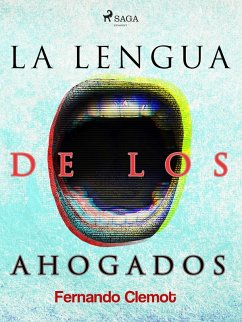 La lengua de los ahogados (eBook, ePUB) - Clemot, Fernando