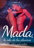 Mada, la isla de los placeres - un relato corto erótico (eBook, ePUB)