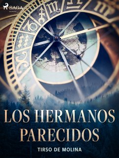 Los hermanos parecidos (eBook, ePUB) - de Molina, Tirso