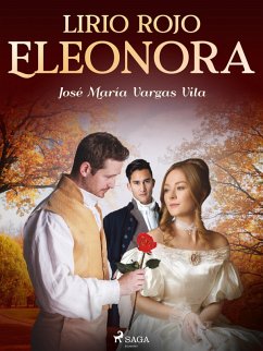 Lirio rojo. Eleonora (eBook, ePUB) - Vargas Vilas, José María