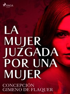 La mujer juzgada por una mujer (eBook, ePUB) - Gimeno de Flaquer, Concepción