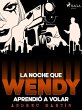 La noche que Wendy aprendió a volar... - Bild 1