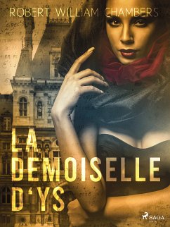 La Demoiselle D'ys (eBook, ePUB) - Chambers, Robert William