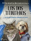 VIII: Los dos titiriteros y otras inolvidables fábulas en verso (eBook, ePUB)