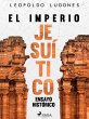 El imperio jesuítico: ensayo... - Bild 1