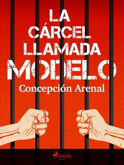 La cárcel llamada Modelo (eBook, ePUB) - Arenal, Concepción