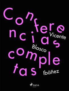 Conferencias completas (eBook, ePUB) - Blasco Ibañez, Vicente