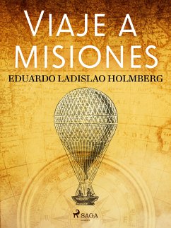 Viaje a misiones (eBook, ePUB) - Ladislao Holmberg, Eduardo