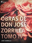 Obras de don José Zorrilla Tomo IV (eBook, ePUB)