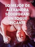 Lo mejor de Alexandra Södergran: Un toque picante (eBook, ePUB)