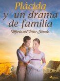 Plácida y un drama de familia (eBook, ePUB)