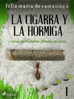 I: La cigarra y la hormiga y otras inolvidables fábulas en verso (eBook, ePUB) - de Samaniego, Félix María