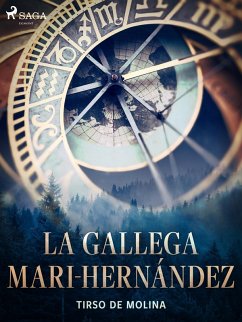 La gallega Mari-Hernández (eBook, ePUB) - De Molina, Tirso
