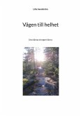 Vägen till helhet (eBook, ePUB)