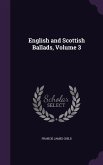 English and Scottish Ballads, Volume 3