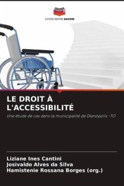 LE DROIT À L'ACCESSIBILITÉ - Cantini, Liziane Ines;Alves da Silva, Josivaldo;Borges (org.), Hamistenie Rossana