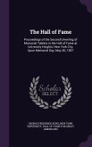 The Hall of Fame: Proceedings of the Second Unveiling of Memorial Tablets in the Hall of Fame at University Heights, New York City, Upon