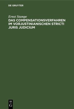 Cover Das Compensationsverfahren im vorjustinianischen Stricti Juris Judicium