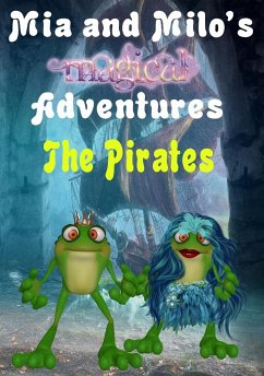 Mia and Milo's Magical Adventures - The Pirates - Coppolino, Lesley