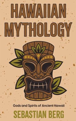 Hawaiian Mythology - Berg, Sebastian
