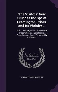Cover The Visitors' New Guide to the Spa of Leamington Priors, and Its Vicinity ...
