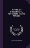 Records and Reminiscences, Personal and General, Volume 2